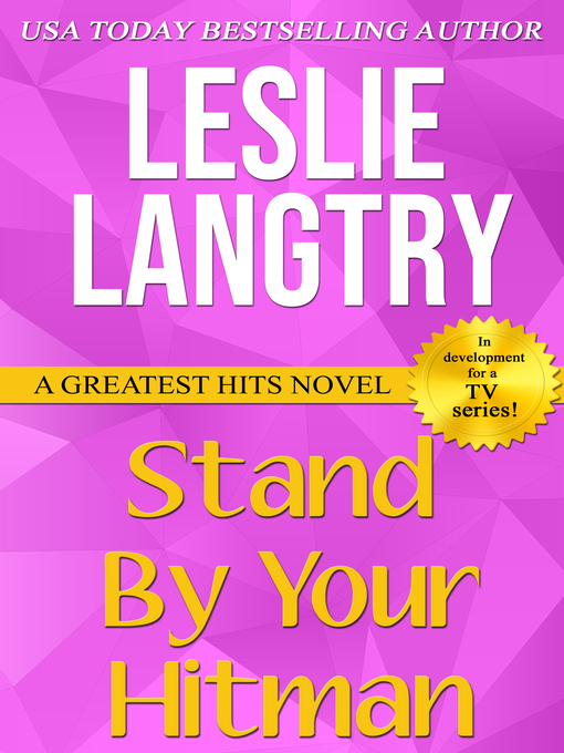 Title details for Stand by Your Hitman by Leslie Langtry - Available